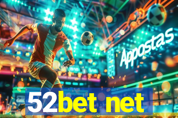 52bet net